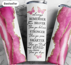 Braver Than You Believe 20oz Tumbler