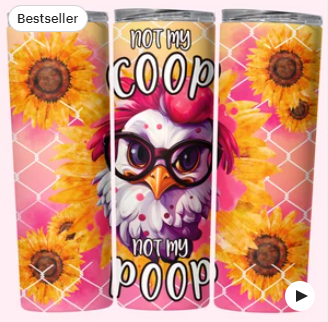 Not My Coop 20oz Tumbler