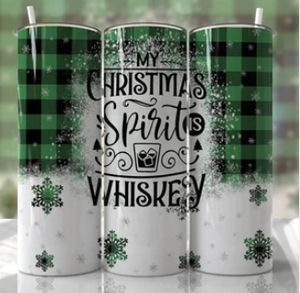 My Christmas Spirit Is Whiskey 20oz Tumbler