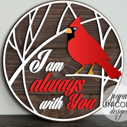 Cardinal I am Always With You Door Sign