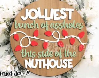 Jolliest Bunch of Assholes Door Sign