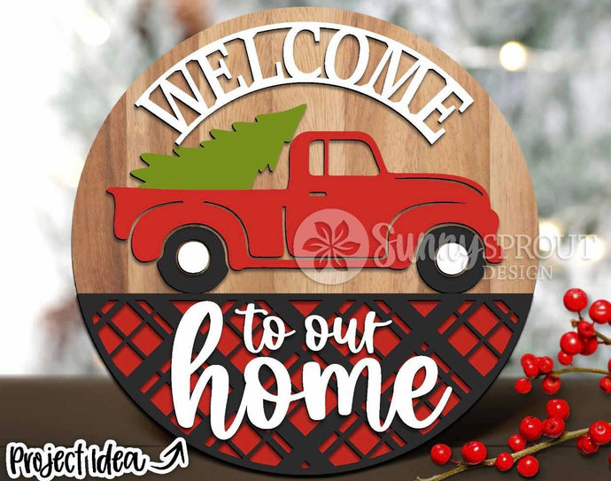 Welcome To Our Home Truck Door Sign
