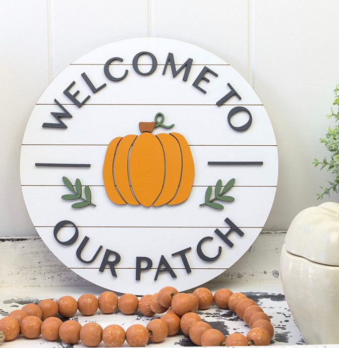 Welcome To Our Patch Door Sign